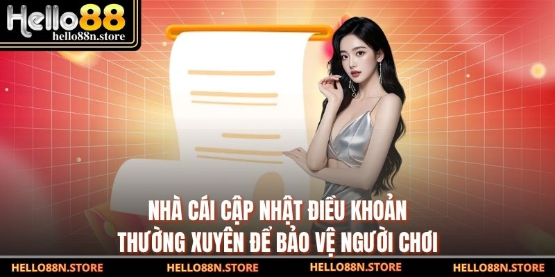 Nhà cái cập nhật điều khoản thường xuyên để bảo vệ người chơi